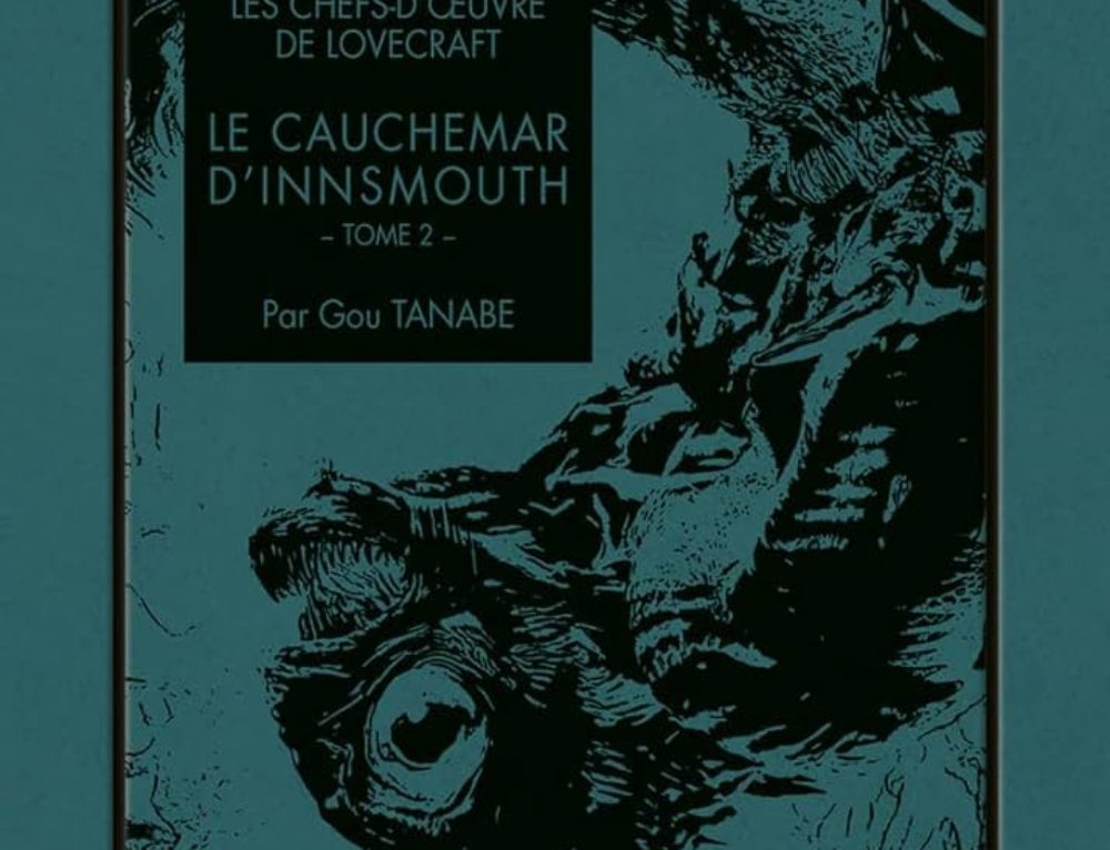 Lecture : Les chefs d’oeuvres de Lovecraft : le cauchemard d’Innsmouth Tome 2 (Tanabe)