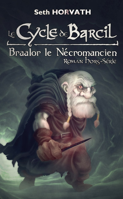 Parution de Braalor le Nécromancien !