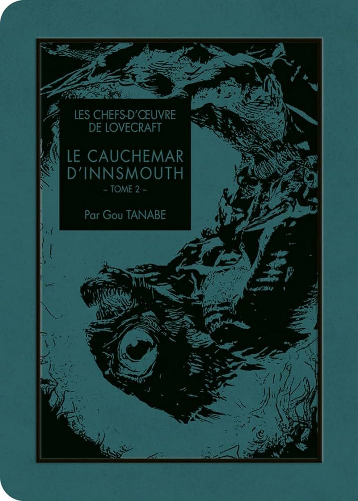 Lecture : Les chefs d’oeuvres de Lovecraft : le cauchemard d’Innsmouth Tome 2 (Tanabe)