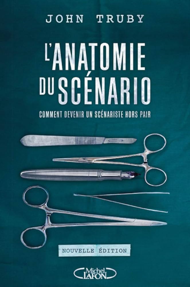Lecture : L’anatomie du scénario(Truby)