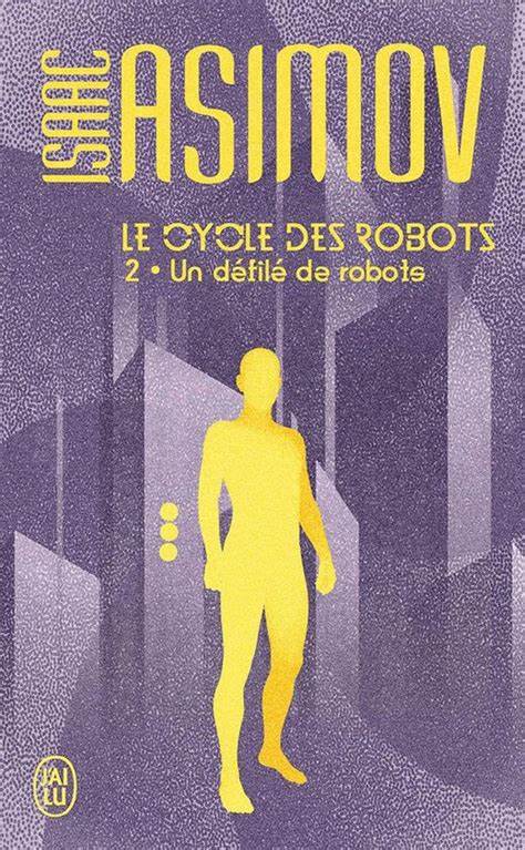 Lecture : Le Cycle des Robots – T2 (Asimov)