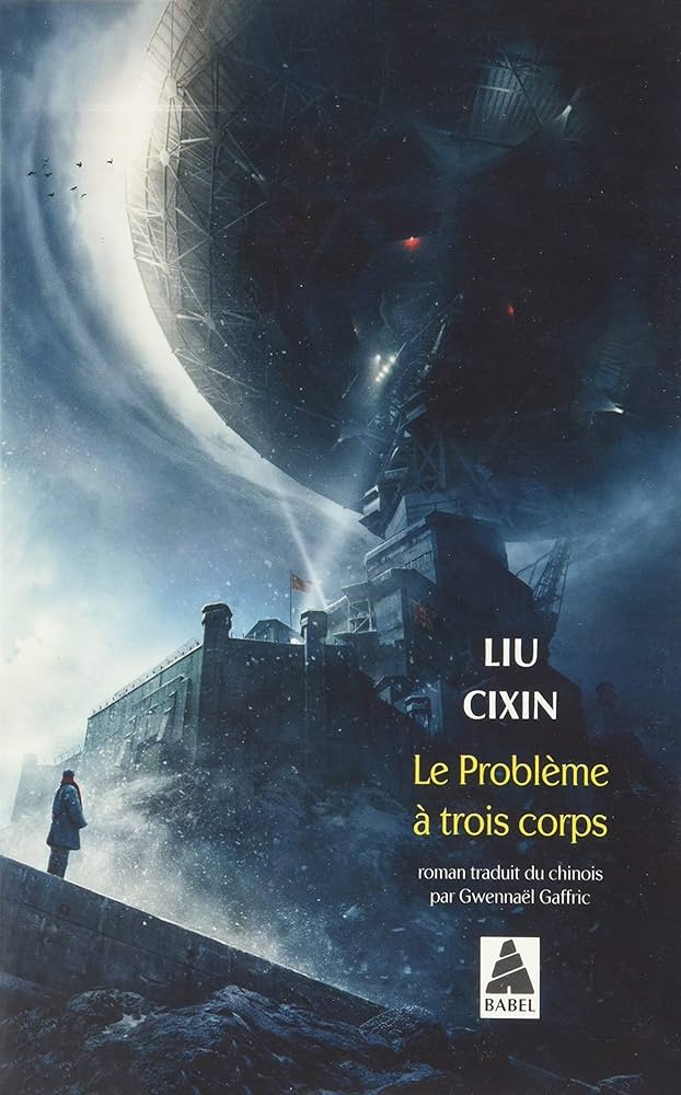 Lecture : Le Problème à Trois Corps (Cixin)
